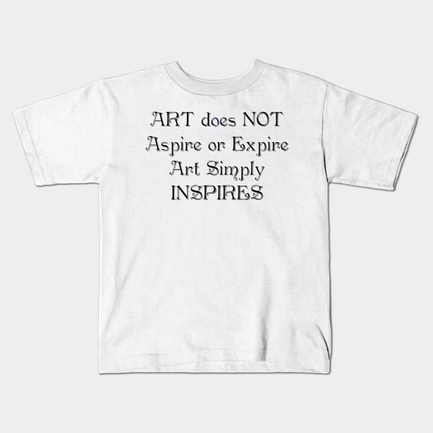 ART does NOT Kids T-Shirt by Julie Vaux